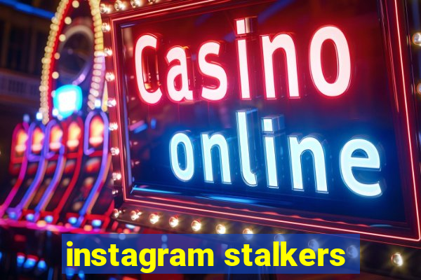 instagram stalkers